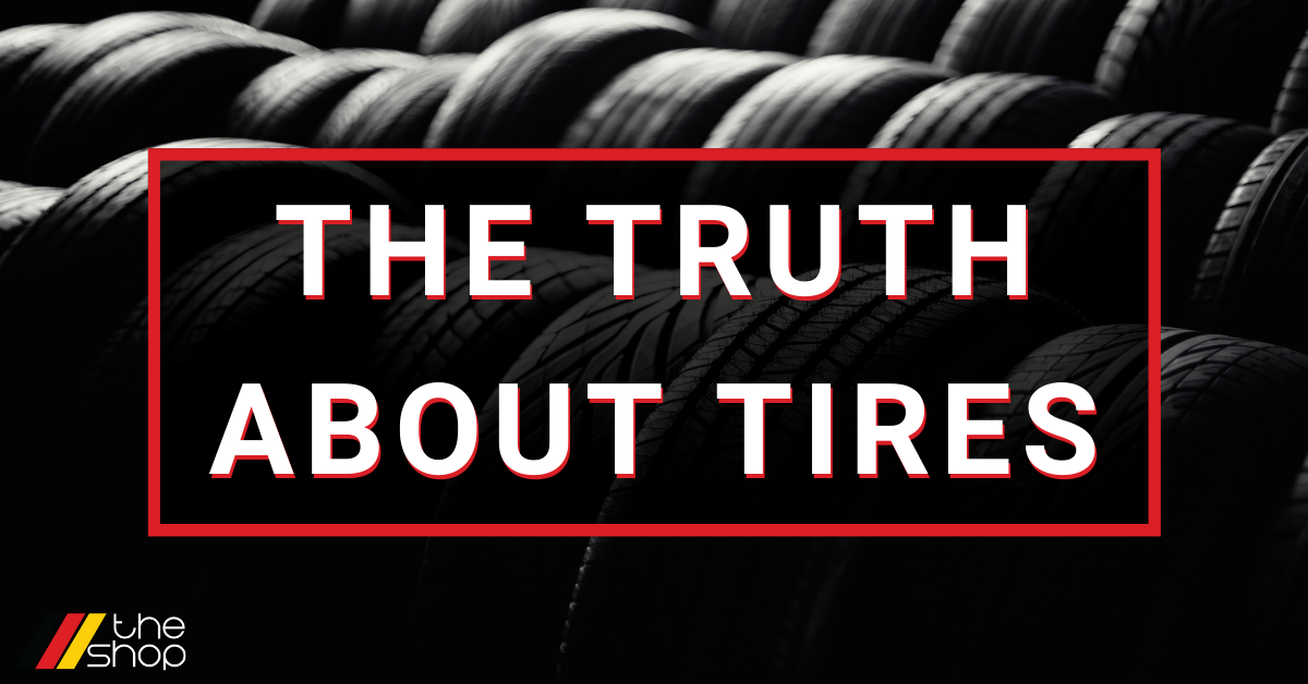 The Truth About Tires